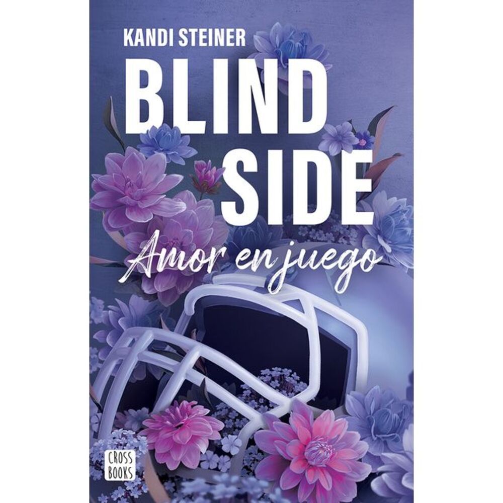 Blind Side / Amor En Juego -- Kandi Steiner